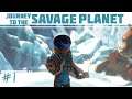 First 40 Minutes! | Journey to the Savage Planet | Ep 1