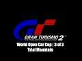 Gran Turismo 2 | Special Event | World Open Car Cup 3 of 3 | Trial Mountain | Sony PS one