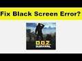 How to Fix Dawn of Zombies App Black Screen Error Problem in Android & Ios | 100% Solution