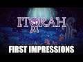Itorah - First Impressions - PC