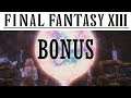Let's Play Final Fantasy XIII Bonus: The Rest Of The Missions
