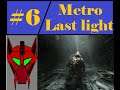 Metro Last light Part 6 Railcar trip