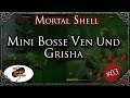 Mini Bosse Ven Noctivago und Grisha | Mortel Shell #03 Gameplay Deutsch