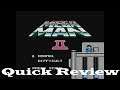 Quick Review Mega Man 2 NES