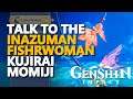 Talk to the Inazuman fisherwoman Kujirai Momiji Genshin Impact