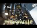 THIS BOSS CAN BLINK AND WARP THROUGH SPACE - Titanfall 2 Let's Play Campaign Part 7