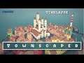 🏡 TOWNSCAPER - La construcción del pueblo (Timelapse vídeo) - [FidoPlay]
