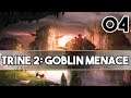 TRINE 2 - GOBLIN MENACE (DLC) - Épisode 04