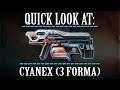 Warframe - Quick Look At: Cyanex (3 Forma)