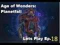 Age of Wonders: Planetfall - Lets Play Ep. 18