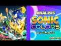 Análisis | Sonic Colors Ultimate |