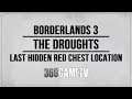 Borderlands 3 The Droughts - Last Hidden Red Chest Location - Red Chests Guides