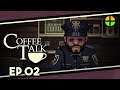 Coffee Talk - EP 02 | TheAltPlay