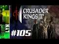 Crusader Kings 3 #105 Der 7-Fronten-Krieg [CK3 | German Gameplay | V1.2 | Iron Man]
