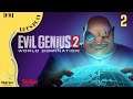 Evil Genius 2 Let's Play [FR] 02 : Nouveaux sbires, agrandissement et ébauche de casino.