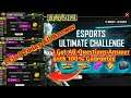 FreeFire Esports Ultimate Challenge, I Find Today All Question & Answer with 100% Guarantee.