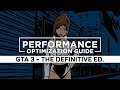 GTA 3 - The Definitive Edition - How to Reduce/Fix Lag and Boost & Improve Performance