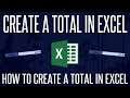 How To Create a Total in Microsoft Excel
