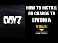 How To Install New Or Change To A LIVONIA Map DayZ Nitrado Private Server PS4 Xbox One