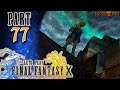 Let's Play Final Fantasy X |#77| City of Dying Dreams