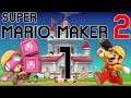 Lets Play Super Mario Maker 2 - Part 1 - Ein neues Schloss muss her!