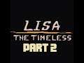 LISA: The Timeless Part 2/8