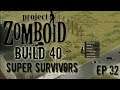 Modded PROJECT ZOMBOID | Construction | Ep 32 | Project Zomboid!