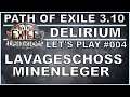 PATH OF EXILE Delirium - Liga #004 Lavageschoss-Mine [ deutsch / german / POE ]