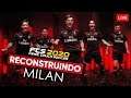Reconstruindo o MILAN! FTS20 #2