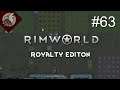 RimWorld: Royalty [EP 63] - Armour Upgrades