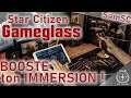 Star Citizen - Gameglass : l'Immersion au bout des doigts !