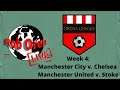 Subbuteo Solo League Week 4  Manchester City Vs. Chelsea / Manchester United. Vs Stoke