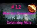 Surviving Mars - Corporate Mars Colonization - 12 - Utilities being rerouted