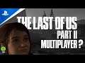 THE LAST OF UF PART II MULTIPLAYER - Reveal Trailer | PS5, PS4 REAL O FAKE?