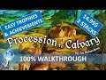 The Procesion to Calvary 100% Walkthrough | Trophy & Achievement Guide