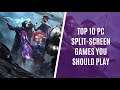Top 10 Split Screen Games for PC You Should Play with Friends