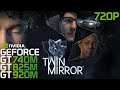 Twin Mirror (GT 740M/GT 825M/GT 920M) [Low*]