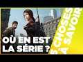 UN PROJET COLOSSAL EN BONNE VOIE - 5 Choses à Savoir sur la série The Last of Us