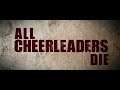 All Cheerleaders Die (2014) Official Trailer HD