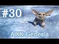 【ARK Genesis】トランスフォームするかわいい生物フェロックスをテイム！【Part30】【実況】