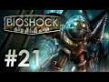 Bioshock Remastered: Part 21 - DODGING BULLETS (Story Adventure)