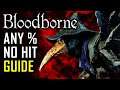 Bloodborne Any% No Hit Run - Commentary Version
