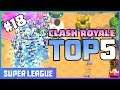 Clash Royale Top 5 Plays of the Week #18