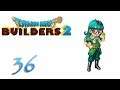 Dragon Quest Builders 2 (Stream) — Part 36 - The Baddest of Boons