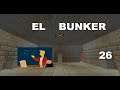 El Bunker Ep. 26 - Monorriel Listo!!!
