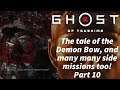 Ghost Of Tsushima - Part 10 - Tale of the demon bow, and many many side missions too!