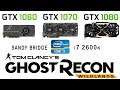 GTX 1060 vs GTX 1070 vs GTX 1080 + i7 2600k in Tom Clancy's Ghost Recon Wildlands