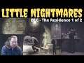 House of Secrets | Little Nightmares | DLC # 3 | The Residence