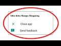 How To Fix Idle Arks Keeps Stopping Error Android & Ios - Fix Idle Arks App Not Open Problem