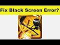 How to Fix Stickninja Smash App Black Screen Error Problem in Android & Ios | 100% Solution